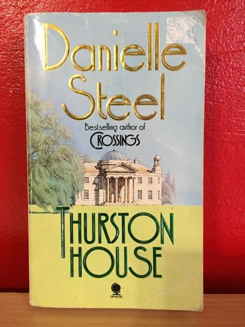 THURSTON HOUSE - DANIELLE STEEL